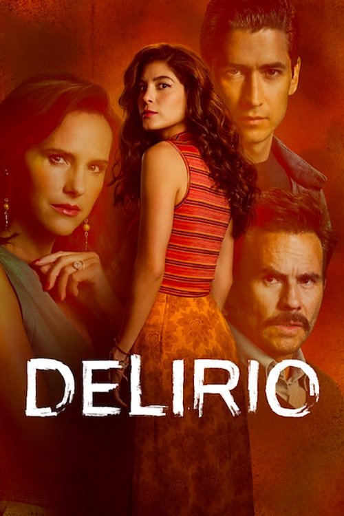 Delirium [Delirio] (2025 TV Series)